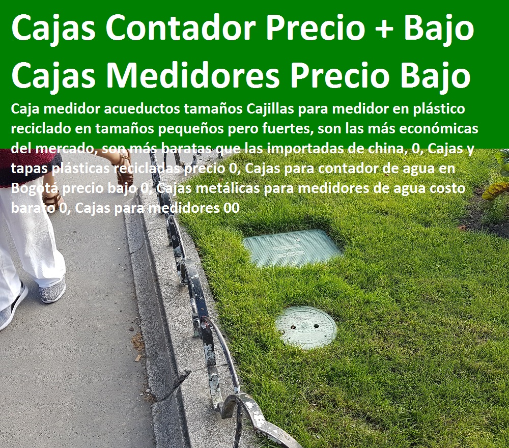 Caja medidor acueductos tamaños 0, Cajas y tapas plásticas recicladas precio 0, Cajas para contador de agua en Bogotá precio bajo 0, Cajas metálicas para medidores de agua costo barato 0, Cajas para medidores 00 Caja medidor acueductos tamaños 0, Cajas y tapas plásticas recicladas precio 0, Cajas para contador de agua en Bogotá precio bajo 0, Cajas metálicas para medidores de agua costo barato 0, Cajas para medidores 00 Caja medidor acueductos tamaños 0, Cajas y tapas plásticas recicladas precio 0, Cajas para contador de agua en Bogotá precio bajo 0, Cajas metálicas para medidores de agua costo barato 0, Cajas para medidores 00